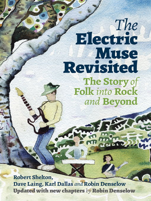 Nimiön The Electric Muse Revisited lisätiedot, tekijä Robert Shelton - Saatavilla